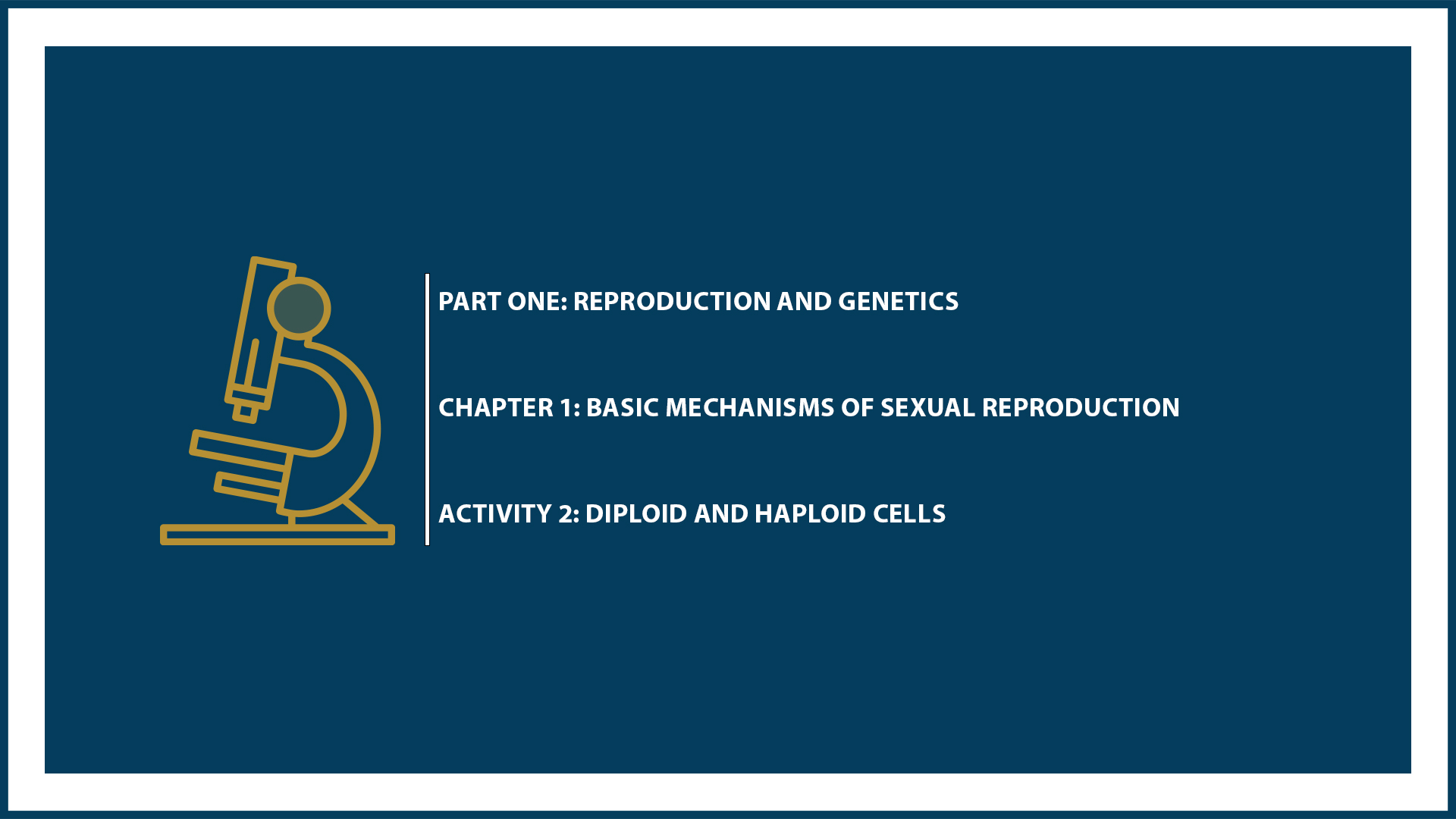 Unit One: Chapter 1 - Document 2: Diploid and haploid cells